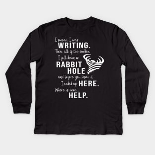 Writing Rabbit Hole Funny Writer Kids Long Sleeve T-Shirt